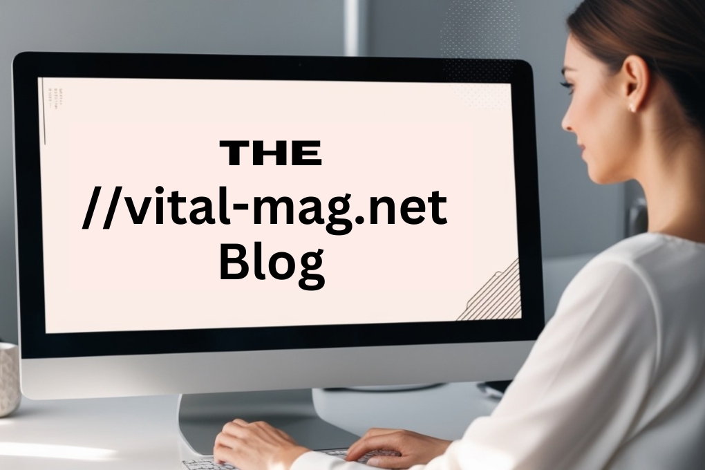 the ://vital-mag.net blog